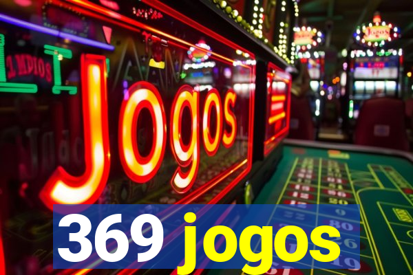 369 jogos